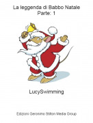 LucySwimming - La leggenda di Babbo NataleParte: 1