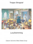 LucySwimming - Troppo Stroppia!