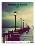 ·Dallas Moriarty· - El Mundo del Misterio
-1-