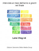 Lene Vlog n4 - Intervista ai mesi dell'anno e giochi nel finale