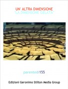parentedi155 - UN' ALTRA DIMENSIONE
"LA DIMENSONE GELATA"