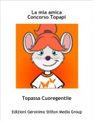 Topassa Cuoregentile - La mia amica
Concorso Topapi