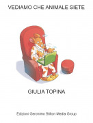 GIULIA TOPINA - VEDIAMO CHE ANIMALE SIETE