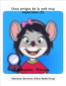 Princesita - Princess - Unos amigos de la web muy especiales (5)