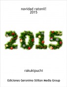 rakukipuchi - navidad ratonil!
2015