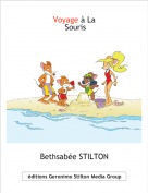Bethsabée STILTON - Voyage à La
 Souris