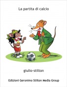 giulio-stilton - La partita di calcio