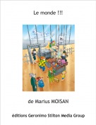 de Marius MOISAN - Le monde !!!