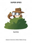 bambú - SUPER SPIES