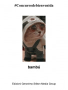 bambú - #Concursodebienvenida