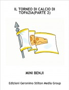 MINI BENJI - IL TORNEO DI CALCIO DI TOPAZIA(PARTE 2)