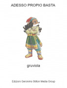 gruviola - ADESSO PROPIO BASTA