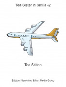 Tea Stilton - Tea Sister in Sicilia -2