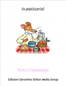 Romi e Topopapugo - In pasticceria!