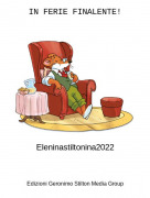 Eleninastiltonina2022 - IN FERIE FINALENTE!