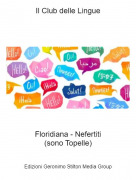 Floridiana - Nefertiti(sono Topelle) - Il Club delle Lingue
