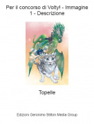 Topelle - Per il concorso di Volty! - Immagine 1 - Descrizione