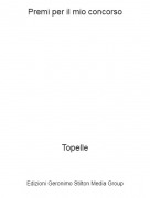 Topelle - Premi per il mio concorso