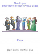 Elena - New Lingue(Traduccion a español:Nueva Saga)
