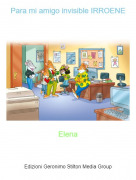 Elena - Para mi amigo invisible IRROENE
