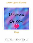 Elena - Drama Queen 2º parte