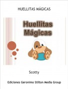 Scotty - HUELLITAS MÁGICAS