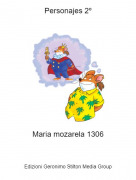 Maria mozarela 1306 - Personajes 2º