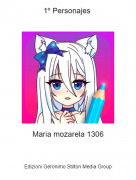 Maria mozarela 1306 - 1º Personajes