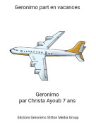 Geronimo par Christa Ayoub 7 ans - Geronimo part en vacances