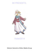 Violet2014 - MI PRESENTO,
