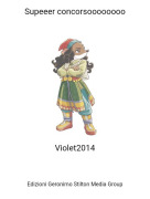 Violet2014 - Supeeer concorsoooooooo