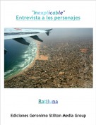 Ratiluna - "Inexplicable"
Entrevista a los personajes