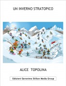 ALICE  TOPOLINA - UN INVERNO STRATOPICO