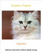 Topolini4 - Un gatto a Topazia