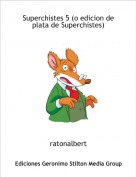 ratonalbert - Superchistes 5 (o edicion de plata de Superchistes)