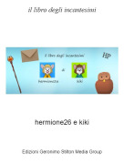 hermione26 e kiki - il libro degli incantesimi
