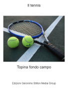 Topina fondo campo - Il tennis