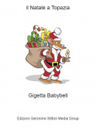 Gigetta Babybell - il Natale a Topazia