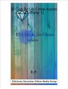 R.P. - El Club De Las Cintas Azules #3 (Parte 1)