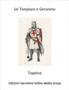 Topelius - Un Templare e Geronimo
