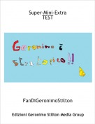 FanDiGeronimoStilton - Super-Mini-Extra 
TEST