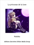 Nodoka - La princesse de la lune