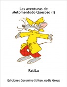RatiLu - Las aventuras de Metomentodo Quesoso (I)