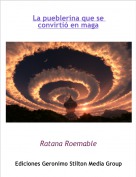 Ratana Roemable - La pueblerina que se convirtió en maga
