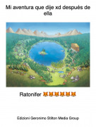 Ratonifer 🦊🦊🦊🦊🦊🦊 - Mi aventura que dije xd después de ella
