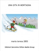 maria teresa 2003 - UNA GITA IN MONTAGNA