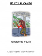 terratoncita loquita - ME VOY AL CAMPO