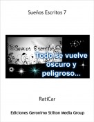 RatiCar - Sueños Escritos 7