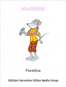 Fiorellina - SFILATEEEEEE
