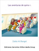Zable M.Rangel - Las aventuras de quira r.